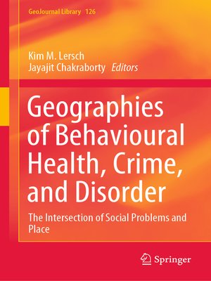 cover image of Geographies of Behavioural Health, Crime, and Disorder